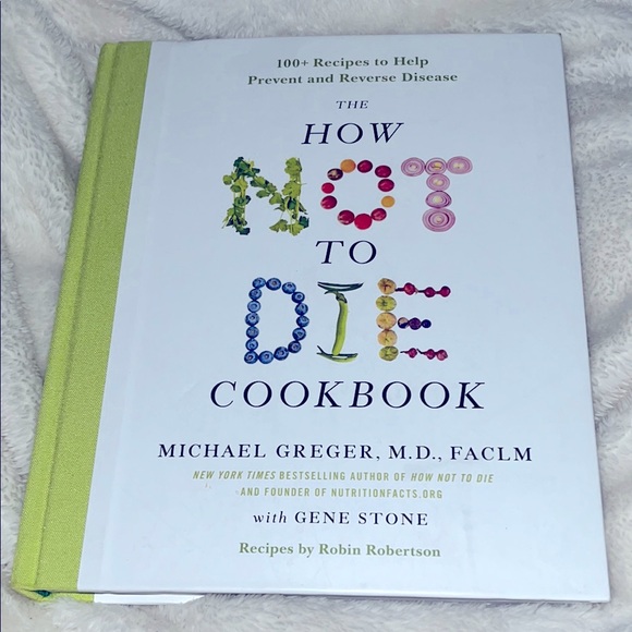How not to die cookbook Michael Greger MD - Picture 1 of 5